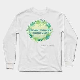 Sustainable development and green growth Long Sleeve T-Shirt